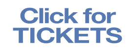 Click for TICKETS